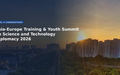 Appel à candidatures – Asia-Europe Training and Youth Summit on Science and Technology Diplomacy 2026
